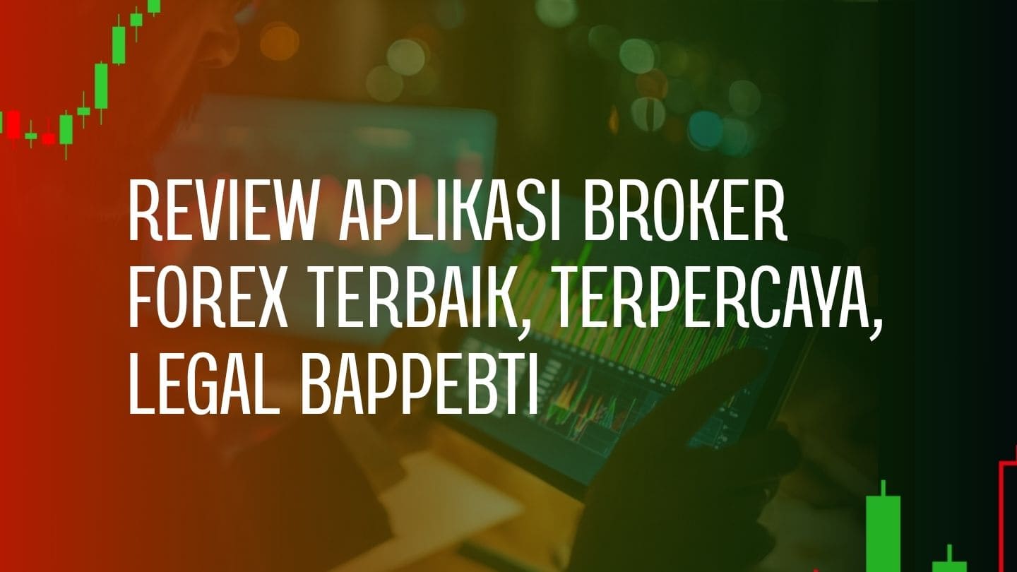 Aplikasi Forex Legal BAPPEBTI 
