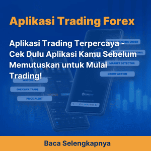 Aplikasi Trading Terpercaya - Cek Dulu Aplikasi Kamu Sebelum Memutuskan untuk Mulai Trading!