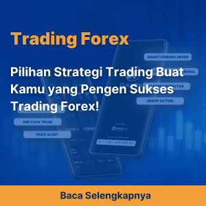 Pilihan Strategi Trading Buat Kamu yang Pengen Sukses Trading Forex!