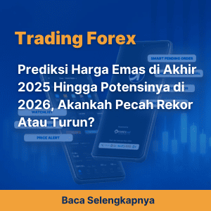 Prediksi Harga Emas di Akhir 2025 Hingga Potensinya di 2026, Akankah Pecah Rekor Atau Turun?