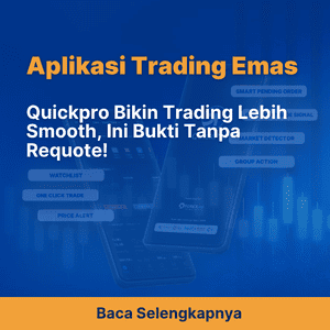 Quickpro Bikin Trading Lebih Smooth, Ini Bukti Tanpa Requote!